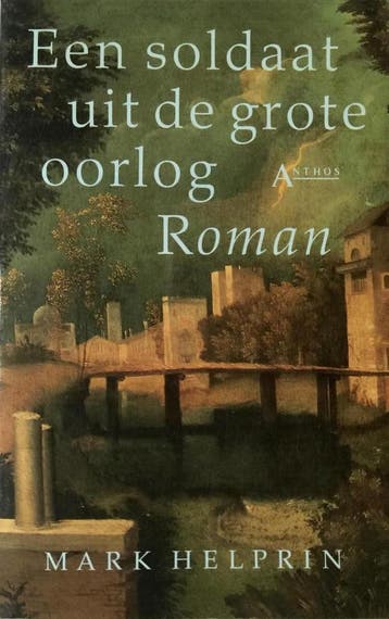 Een soldaat uit de grote oorlog - Helprin 9789060747117, Verzenden, Gelezen, Helprin