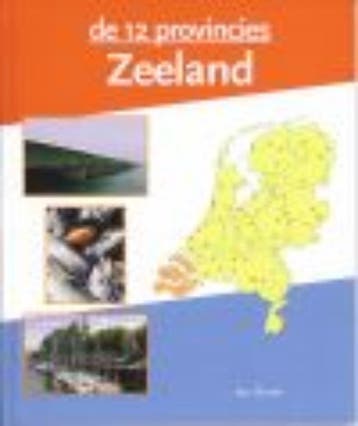 Zeeland / De 12 provincies - J. Bouw 9789055660957, Verzenden, Gelezen, J. Bouw
