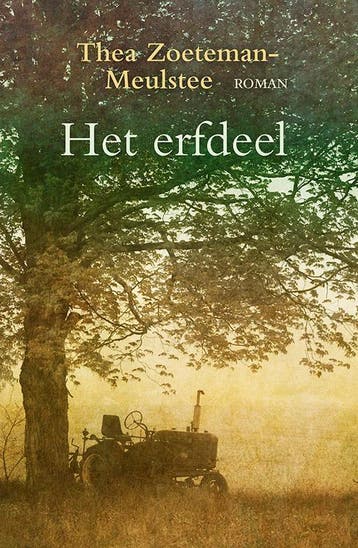 Het erfdeel / Citerreeks - Thea Zoeteman-Meulstee, Boeken, Verzenden, Gelezen, Thea Zoeteman-Meulstee