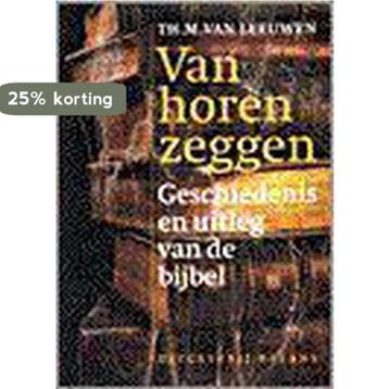 VAN HOREN ZEGGEN.GESCHIED...BIJBEL - Th.M. van Leeuwen, Verzenden, Gelezen, Th.M. van Leeuwen