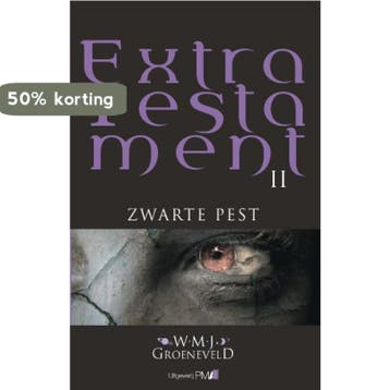 Zwarte pest / Extra Testament / 2 - Willem Groeneveld, Verzenden, Zo goed als nieuw, Willem Groeneveld
