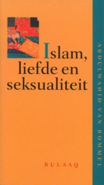 Islam, liefde en seksualiteit | 9789054600312 | Bommel, A., Ophalen of Verzenden, Zo goed als nieuw, Bommel, A. van