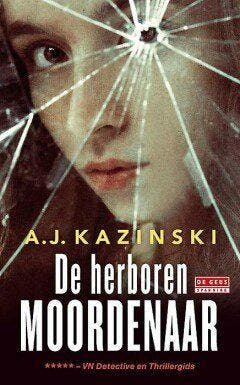 Niels Bentzon 3 - De herboren moordenaar (Nieuw), Boeken, Verzenden, Nieuw, A.J. Kazinski