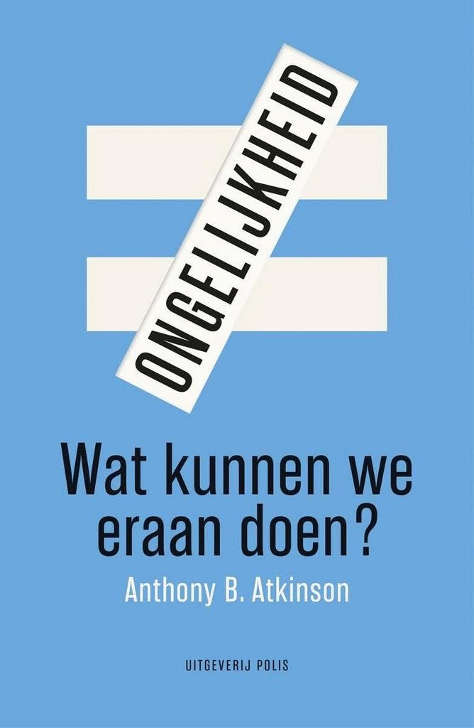 Ongelijkheid 9789463100397 Anthony B. Atkinson, Boeken, Literatuur, Zo goed als nieuw, Verzenden