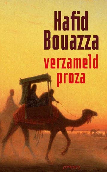 9789044661651 Verzameld proza Hafid Bouazza, Verzenden, Nieuw, Hafid Bouazza
