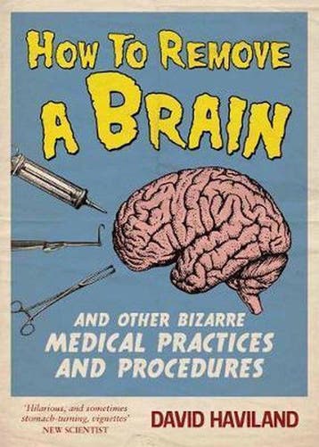 How to Remove a Brain - David Haviland 9781849532501, Boeken, Verzenden, Gelezen, David Haviland