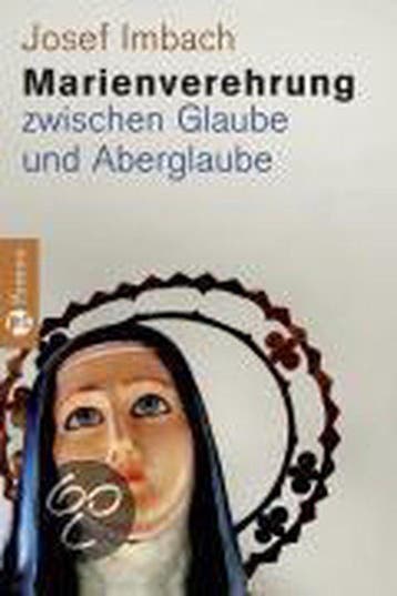 Marienverehrung zwischen Glaube und Aberglaube, Ophalen of Verzenden, Nieuw