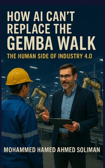 How Ai Can’T Replace The Gemba Walk | Nieuw, Ophalen of Verzenden, Nieuw, Mohammed Hamed Ahmed Soliman