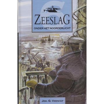 Zeeslag onder het Noorderlicht / Zeeslagserie / 6, Boeken, Verzenden, Zo goed als nieuw, Joh.G. Veenhof