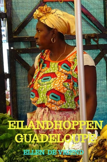 Eilandhoppen Guadeloupe | Ellen Vriend | Nieuw, Boeken, Ophalen of Verzenden, Nieuw, Ellen Vriend