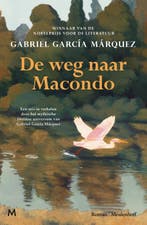 De weg naar Macondo 9789089683335 Gabriel García Márquez, Verzenden, Zo goed als nieuw, Gabriel García Márquez