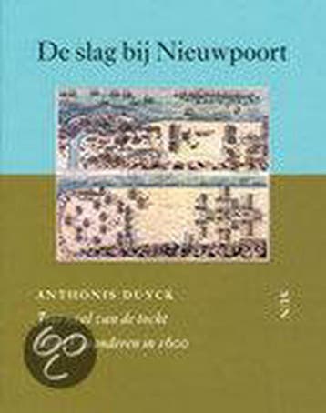 De slag bij Nieuwpoort - A. Duyck 9789061689652, Verzenden, Zo goed als nieuw, A. Duyck