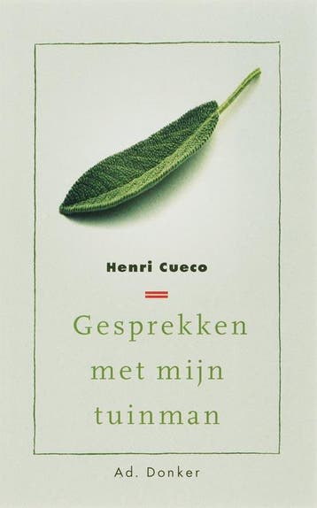 Gesprekken met mijn tuinman - H. Cueco 9789061005964, Verzenden, Gelezen, H. Cueco