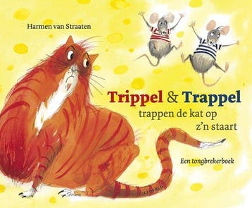 9789025884598 Trippel  Trappel trappen de kat op zn staart, Verzenden, Nieuw, Harmen van Straaten