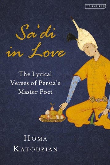 9780755648290 Sadi in Love Homa Katouzian, Verzenden, Nieuw, Homa Katouzian