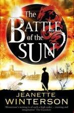 Battle Of The Sun 9781408801505 Jeanette Winterson, Verzenden, Gelezen, Jeanette Winterson