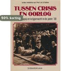 Tussen crisis en oorlog 9789067070430 G. Teitler, Boeken, Verzenden, Zo goed als nieuw, G. Teitler