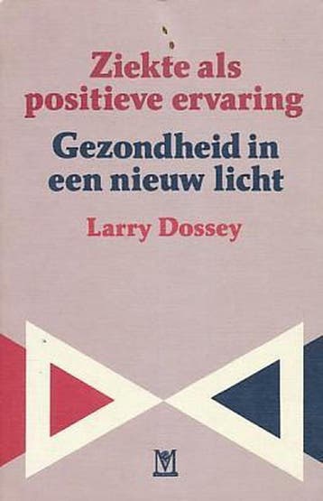 Ziekte Als Positieve Ervaring - L. Dossey 9789062717507, Verzenden, Gelezen, L. Dossey