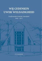 Wij gedenken Uwer weldadigheid 9789402906660 W.B. Kranendonk, Verzenden, Zo goed als nieuw, W.B. Kranendonk