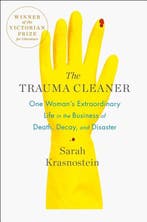 The Trauma Cleaner 9781250101204 Sarah Krasnostein, Verzenden, Zo goed als nieuw, Sarah Krasnostein