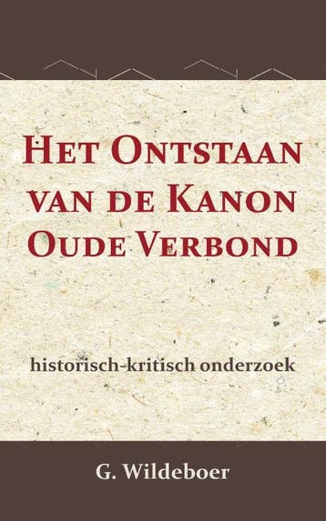 Het Ontstaan Van De Kanon Des Ouden Verbonds | G. Wildeboer, Ophalen of Verzenden, Nieuw, G. Wildeboer