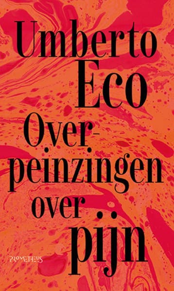 Overpeinzingen Over Pijn | Umberto Eco | Nieuw, Ophalen of Verzenden, Nieuw, Umberto Eco
