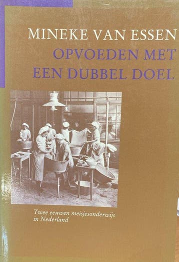 Opvoeden met een dubbel doel  twee eeuwen meisjesonderwijs, Verzenden, Gelezen, Essen