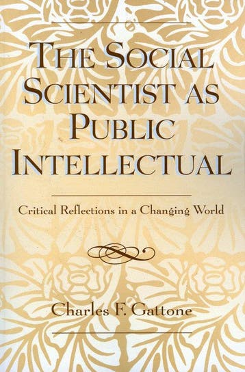 The Social Scientist as Public Intellectual 9780742537934, Verzenden, Gelezen, Charles F. Gattone