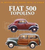 Fiat 500 Topolino le vetture che hanno fatto la storia, Algemeen, Verzenden, Nieuw, Marco Bossi