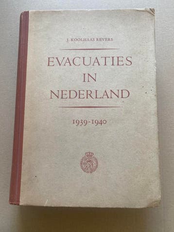 Evacuaties in Nederland 1939-1940 - 604 blz. + uitklapkaart, Verzamelen, Militaria | Tweede Wereldoorlog, Verzenden, Nederland