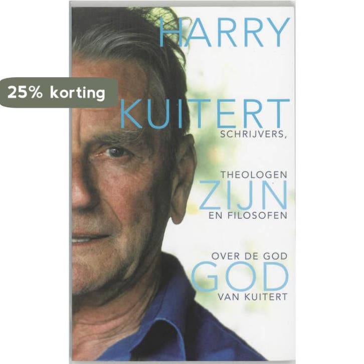Harry Kuitert : zijn God 9789025954567, Boeken, Godsdienst en Theologie, Gelezen, Verzenden