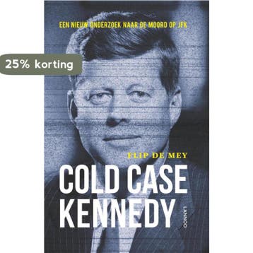 Cold case Kennedy - Flip de Mey 9789401409520, Verzenden, Gelezen, Flip de Mey