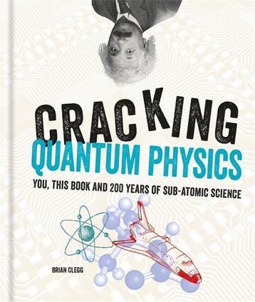 Cracking Quantum Physics - Brian Clegg 9781844039494, Verzenden, Gelezen, Brian Clegg
