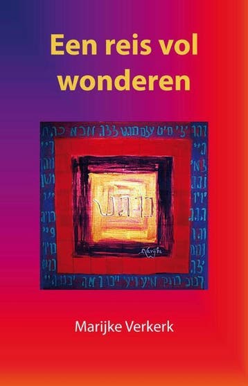 Een reis vol wonderen - Marijke Verkerk 9789462030244, Verzenden, Gelezen, Marijke Verkerk