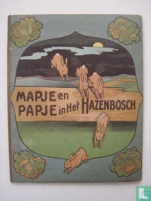 Hildebrandt, Alide Marie - Mapje en Papje in het Hazenbos..., Verzenden, Zo goed als nieuw