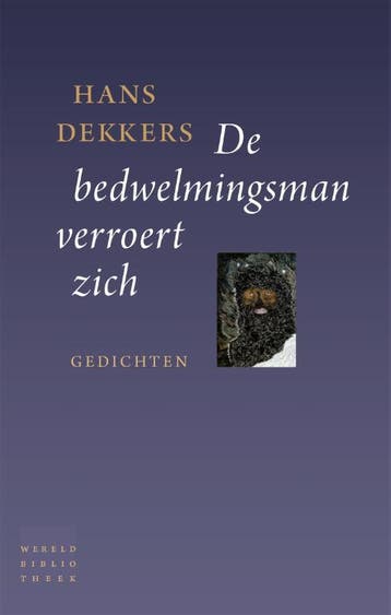 De Bedwelmingsman Verroert Zich | Hans Dekkers | Nieuw, Ophalen of Verzenden, Nieuw, Hans Dekkers
