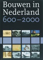 Bouwen in Nederland 600-2000 9789040089275, Boeken, Verzenden, Zo goed als nieuw