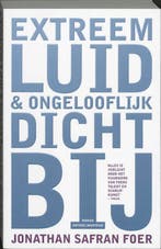 Extreem luid & ongelooflijk dichtbij 9789076341552, Verzenden, Gelezen, Jonathan Safran Foer