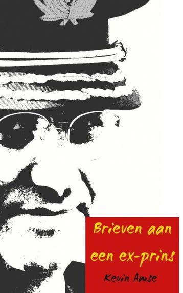 Brieven aan een ex-prins - Kevin Amse 9789462543003, Verzenden, Gelezen, Kevin Amse