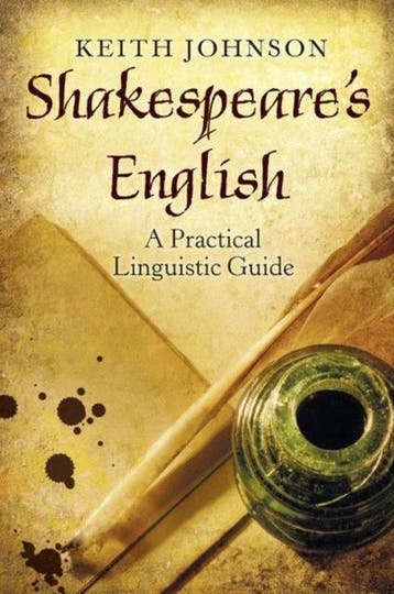 Shakespeares English:A Practical Linguistic Guide, Verzenden, Zo goed als nieuw, Johnson Keith