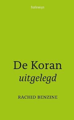 De Koran uitgelegd - Rachid Benzine 9789085284253, Verzenden, Gelezen, Rachid Benzine
