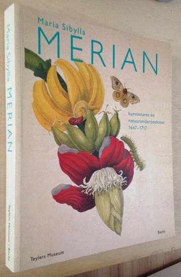 Maria Sibylla Merian : 1647-1717 : kunstenares en, Ophalen of Verzenden, Nieuw