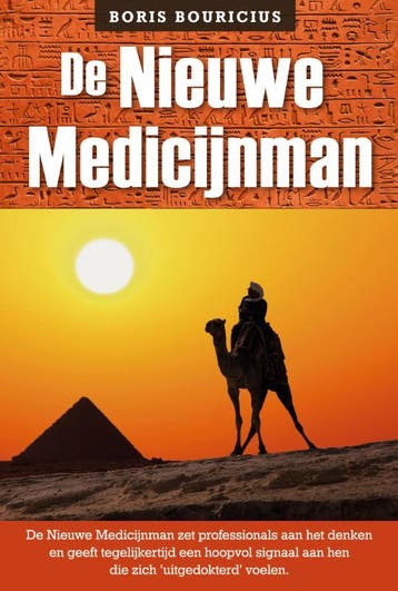De nieuwe medicijnman - Boris Bouricius 9789462170162, Verzenden, Gelezen, Boris Bouricius