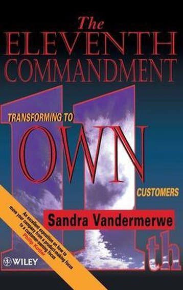 The Eleventh Commandment - Sandra Vandermerwe 9780471958239, Boeken, Verzenden, Gelezen, Sandra Vandermerwe