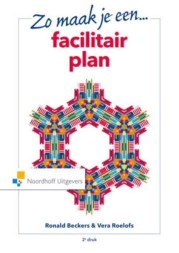 9789001850852 Zo maak je een facilitair plan | Tweedehands, Boeken, Verzenden, Zo goed als nieuw, Ronald Beckers