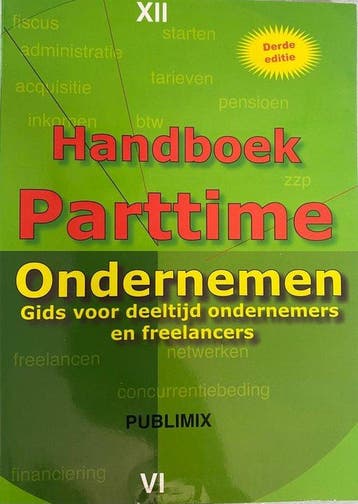 Handboek Parttime Ondernemen 9789074312202, Verzenden, Zo goed als nieuw