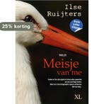 Meisje van me 9789046314487 Ilse Ruijters, Verzenden, Gelezen, Ilse Ruijters