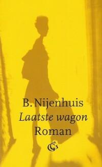 Laatste wagon - B. Nijenhuis 9789061406563, Boeken, Verzenden, Gelezen, B. Nijenhuis