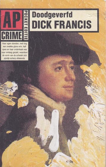 Doodgeverfd / AP-crime - Dick Francis 9789029515979, Boeken, Thrillers, Verzenden, Gelezen, Dick Francis