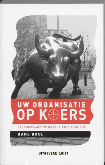 Uw organisatie op koers 9789077983102, Boeken, Verzenden, Zo goed als nieuw